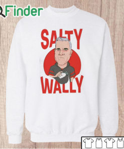 Unisex Sweatshirt Salty Wally Shirt