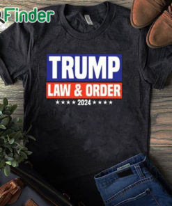 black T shirt Trump Law And Order 2024 Shirt