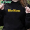 black hoodie Merrillmadness Shirt