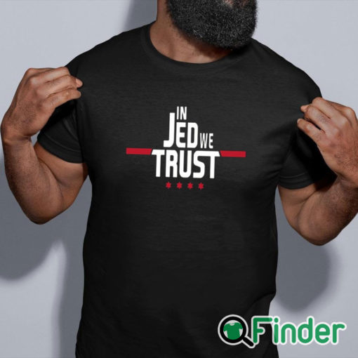 black shirt In Jed We Trust Shirt