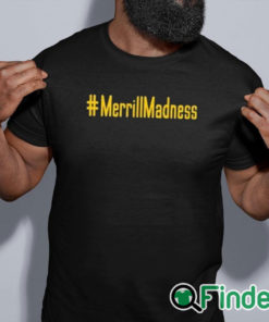 black shirt Merrillmadness Shirt