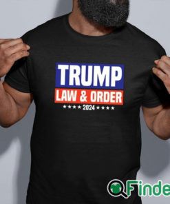 black shirt Trump Law And Order 2024 Shirt