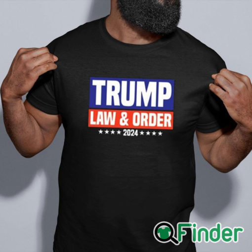 black shirt Trump Law And Order 2024 Shirt