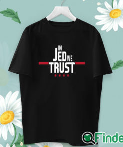 unisex T shirt In Jed We Trust Shirt