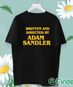 unisex T shirt Written And Directed By Adam Sandler Shirt