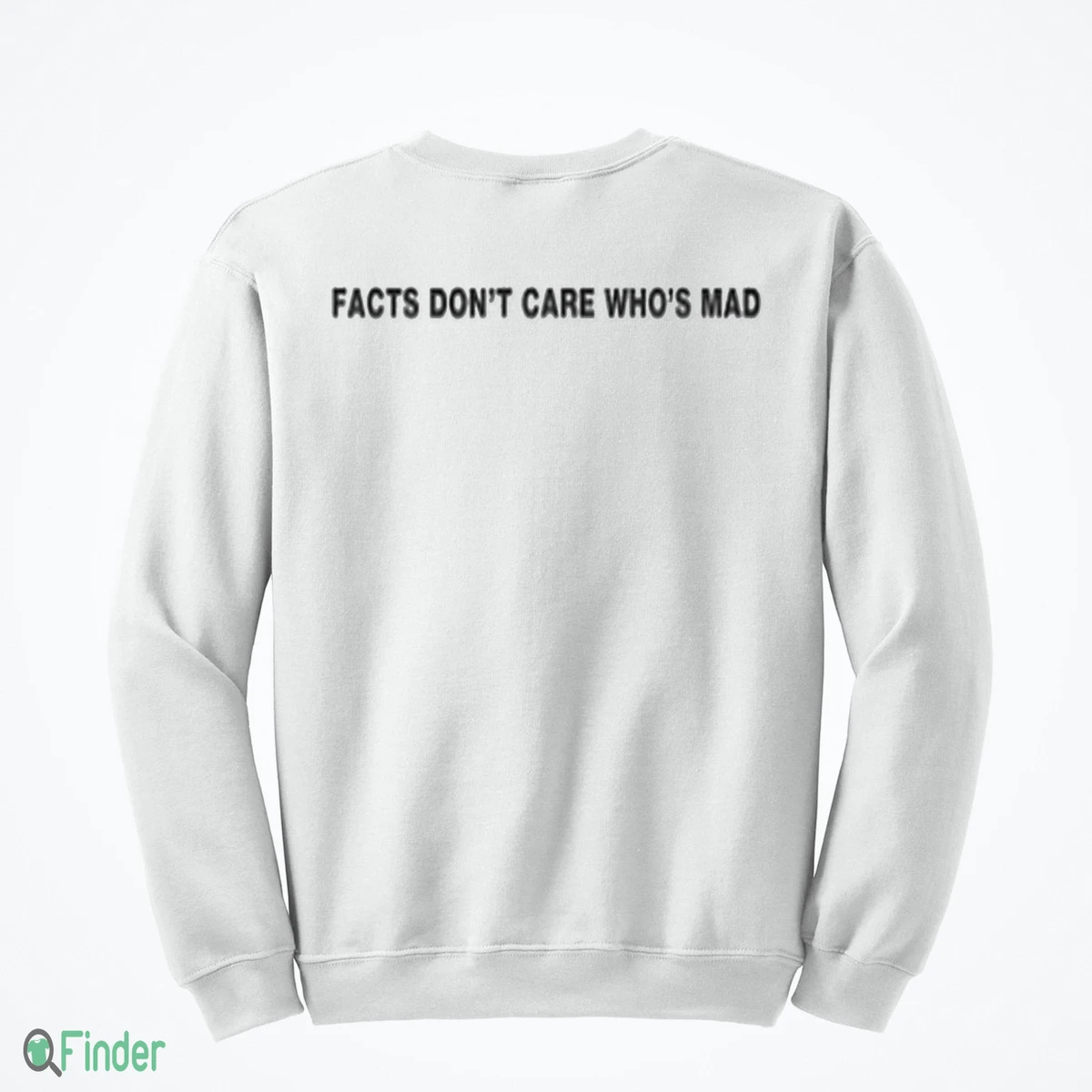facts don t care who s mad shirt 4 facts don t care who s mad shirt 4
